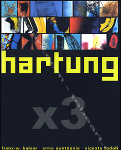 Hans Hartung - Paris, Editions Expression Contemporaine / Fondation Hartung, 2003.
