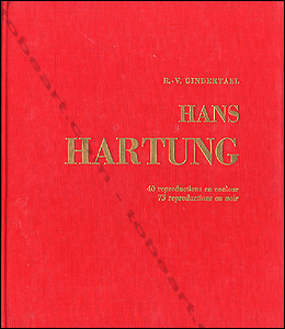 Hans Hartung - Paris, Editions Pierre Tisn, 1960.