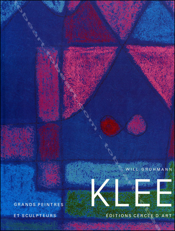 Paul KLEE. Paris, Cercle d'Art, 1991.