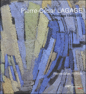 Pierre-César LAGAGE. Peintures 1946-1972.