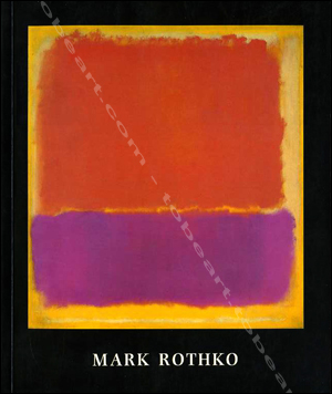 Mark Rothko - London, The Tate Gallery, 1987.