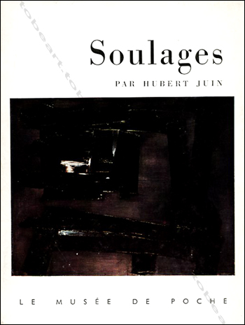 Pierre SOULAGES - Paris, Le Musée de Poche, 1958.