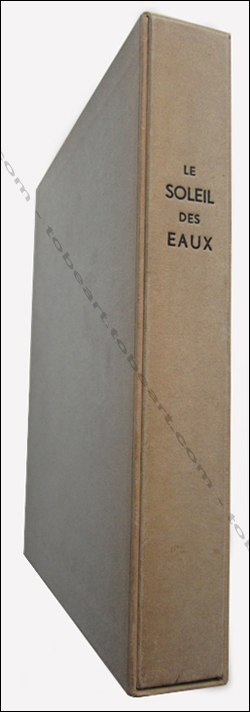 Georges Braque - Ren Char. Le Soleil des Eaux. Paris, Editions Matarasso, 1949.