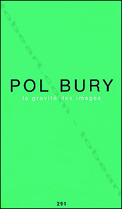 Pol Bury - La gravit des images.
