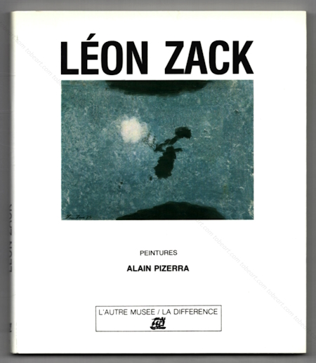 Lon ZACK - Peintures. Paris, Editions de la Diffrence, 1991.