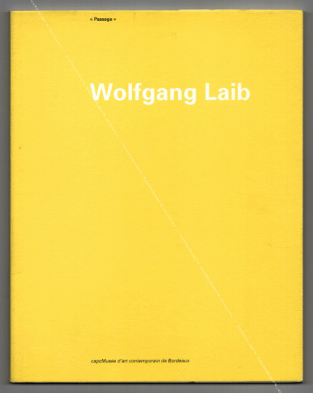 Wolfgang LAIB - Passage. Bordeaux, Capc Musée d'Art Contemporain, 1992.