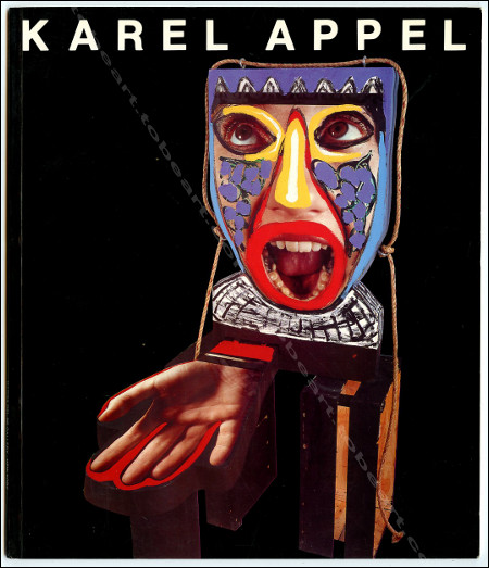 Karel APPEL - Recent painting and sculpture. New York, Marisa del Re Gallery, 1987.