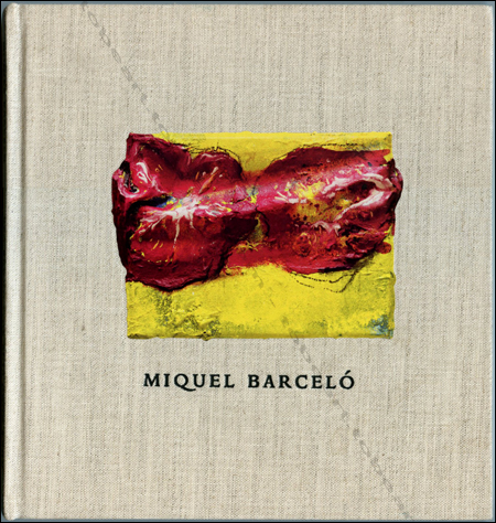 Miquel BARCELÓ - Recent paintings, ceramics and sculpture. Hong Kong, Ben Brown Fine Art, 2011.