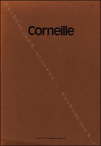 CORNEILLE - Milano, Edizioni Brixia, 1980.