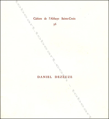 Daniel Dezeuze - Dessins récents. Travaux sur gaze. Olonne, Musée de L'Abbaye Sainte Croix, 1980.