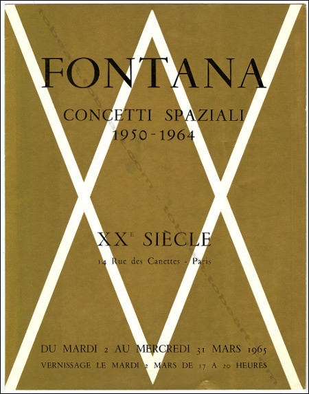 Lucio FONTANA - Concetti spaziali 1950-1964. Paris, XXe Sicle, 1965.