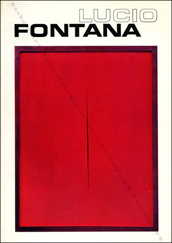 Lucio Fontana - Paris, Claude Tchou / Musée National d'Art Moderne, 1970.
