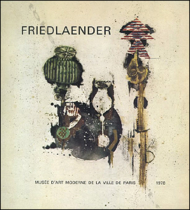 Johnny FRIEDLAENDER - Paris, Muse d'Art Moderne, 1978.