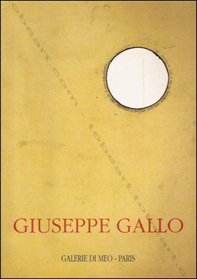 Giuseppe GALLO - Paris, Galerie Di Meo, 1992.