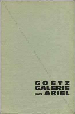 Henri GOETZ - Pastels. Paris, Galerie Ariel, 1963.