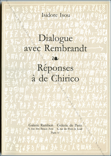 Isidore Isou - Dialogue avec Rembrandt. Paris, Galerie Rambert / Galerie de Paris, 1990.