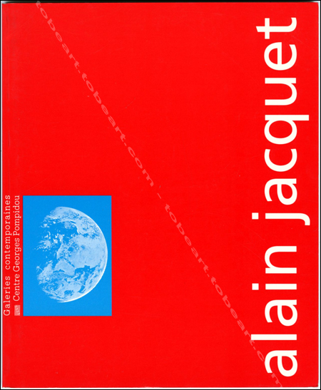 Alain JACQUET - L'atelier de New York 1980-1993. La Terre. Paris, Centre Georges Pompidou, 1993.