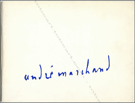 Andr MARCHAND - Paris, Galerie Jean-Claude Bellier, 1965.
