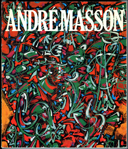 André MASSON - Paris, MNAM Centre Georges Pompidou, 1977.