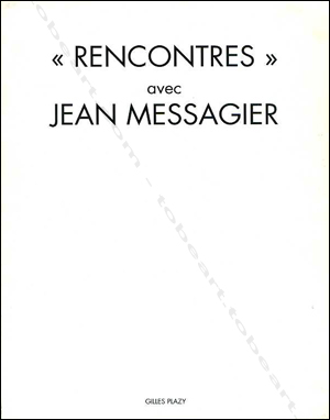 Jean MESSAGIER. Paris, Cimaise / Galerie Larock-Granoff / Galerie Guillon-Lafaille, 1994.