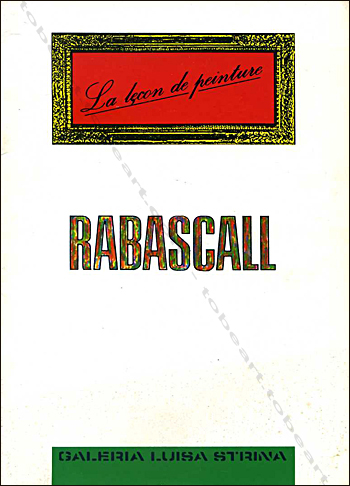 Joan RABASCALL - La leon de peinture / A lio de pintura. Sao Paulo (Brasil), Galeria Luisa Strina, 1989.