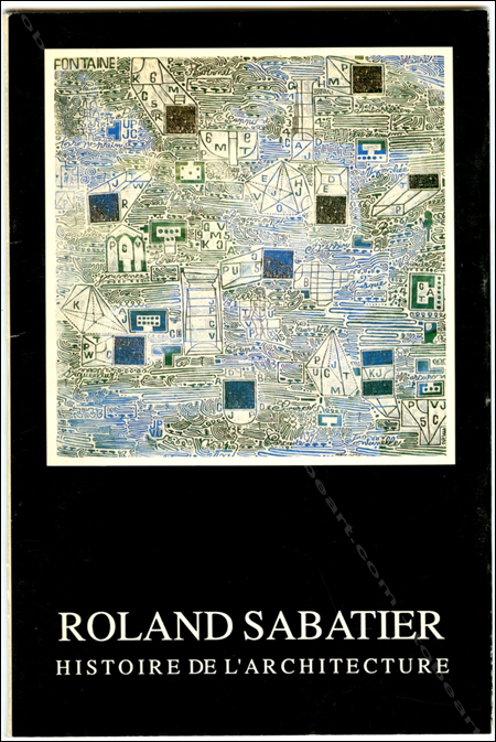 Roland Sabatier - Nice, Galerie C. le Chanjour, 1988.
