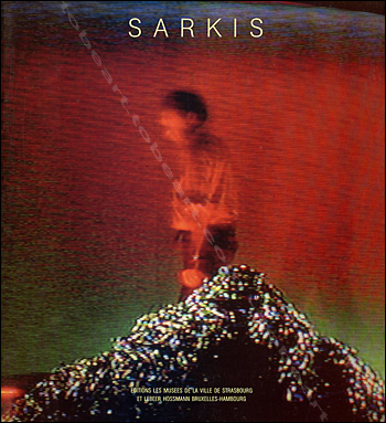 SARKIS - Ma chambre de la rue Krutenau en satellite. Strasbourg, Musées de la ville / Bruxelles, Editions Lebeer Hossmann, 1989.