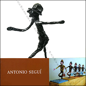 Antonio SEGUI - Sculptures. Istres, Centre d'Art Contemporain, (1992).