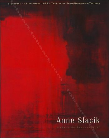 Anne SLACIK - Grandes peintures. Livres peints. Saint-Quentin-en-Yvelines, Galerie d'exposition du Théatre, 1998.