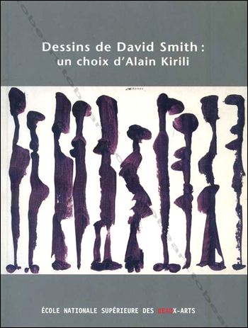 David Smith - Paris, Ecole National Supérieure des Beaux-Arts, 2003