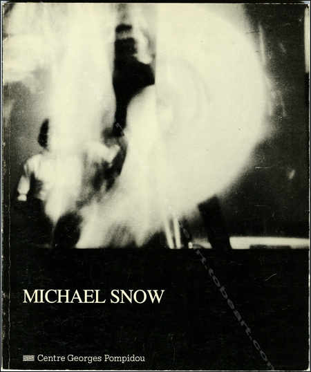 Michael SNOW. Paris, Centre Georges Pompidou, 1978.