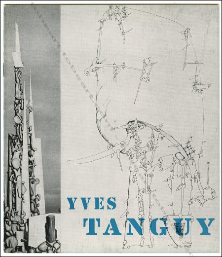 Yves Tanguy - Exhibition of Paintings, Gouaches and Drawings. New York, Pierre Matisse Gallery, 1950.