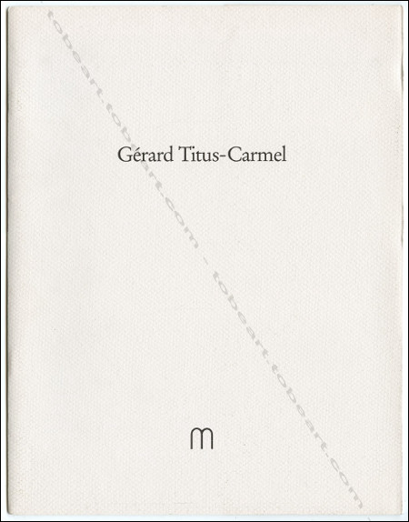 Grard TITUS-CARMEL - Arbeiten auf Papier. Hannover, Galerie Marika Marghescu, 1992.