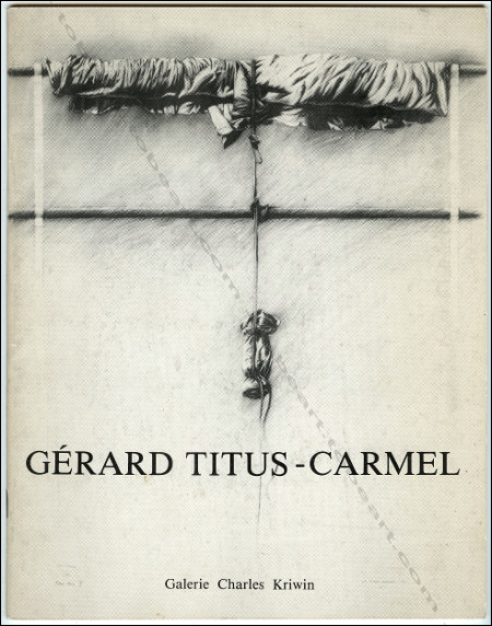 Grard TITUS-CARMEL. Bruxelles, Galerie Charles Kriwin, (1979).