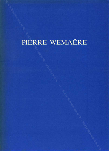 Pierre Wemare. Paris, Galerie Philippe Vichot, 1990.