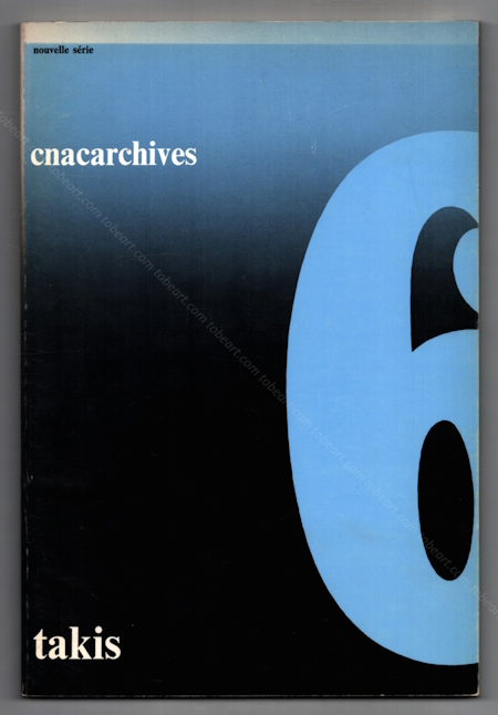 TAKIS - cnacarchives 6. Paris, Centre National d'Art Contemporain, 1972.