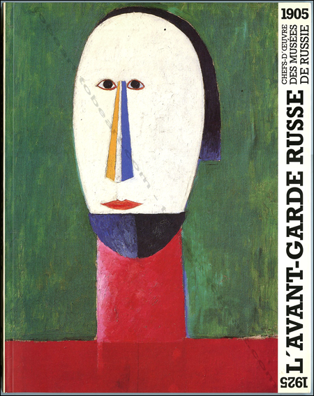 L'Avant-garde russe : 1905-1925 - Chefs-d'oeuvre des Musées de Russie. Paris, Editions Cercle d'Art, 2004. Paris, Réunion des Musées Nationaux, 1993.