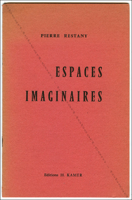Espaces imaginaires. Paris, Galerie H. Kamer, 1957. 