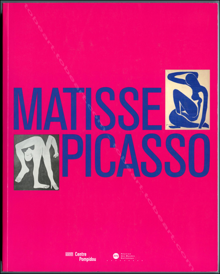 Henri MATISSE - Pablo PICASSO. Paris, Centre Georges Pompidou, 2002.