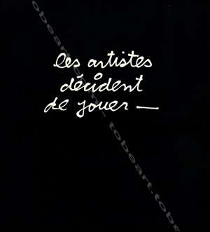 Les artistes décident de jouer.