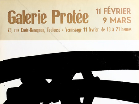 Pierre SOULAGES. Affiche originale / Original poster. Toulouse, Galerie Prot&eacute;e, 1972.