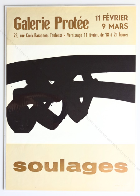 Pierre SOULAGES. Affiche originale / Original poster. Toulouse, Galerie Prot&eacute;e, 1972.