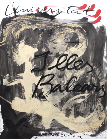 Antoni T&Agrave;PIES - X&egrave; aniversari. Affiche originale en lithographie Universitat de les Illes Balears, 1988.