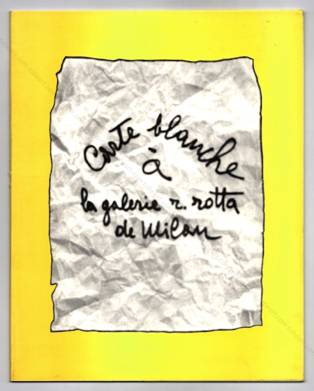 Ariel N°21 - Carte blanche à la galerie R. ROTTA de Milan. Paris, Galerie Ariel, mars 1972.