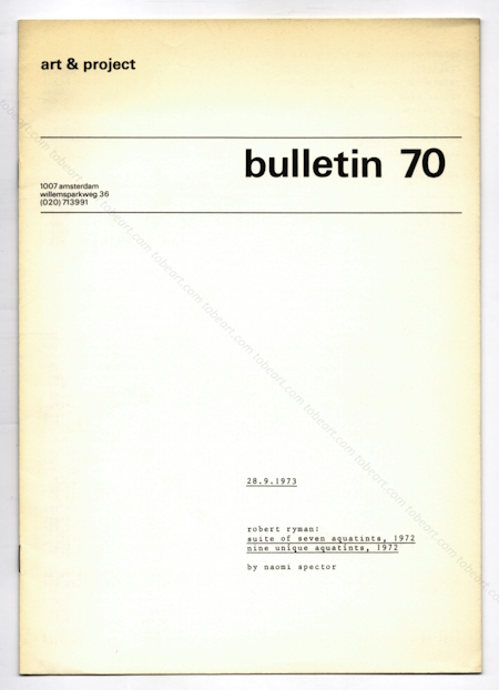 Robert RYMAN. Bulletin 70. Amsterdam, Galerie Art & Project, 1973.