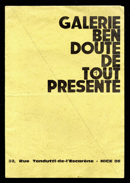 BEN (Vautier). GALERIE BEN DOUTE DE TOUT PRESENTE. Nice, Ben, (1967).