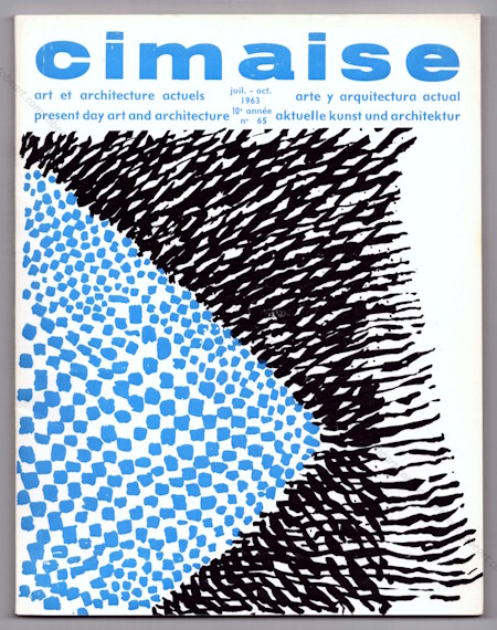 CIMAISE N65 - Art et Architecture Actuels. Paris, Cimaise, 1963.