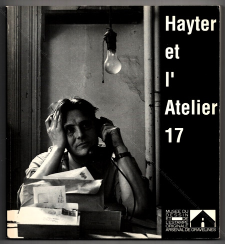 Hayter - Atelier17 - Gravelines, Musée du Dessin et de l'Estampe Originale, 1993.