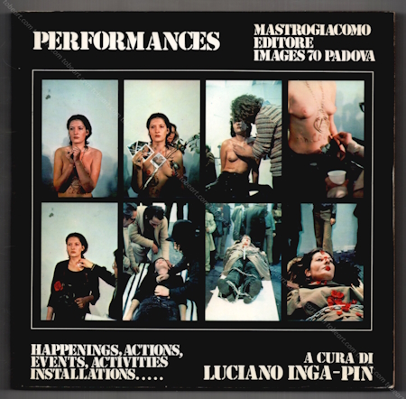 PERFORMANCES / HAPPENINGS. Padova, Mastrogiacomo Editore Images 70, 1978.