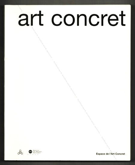 ART CONCRET. Nimes, Réunion des Musées Nationaux / Espace de l'Art Concret, 2000.